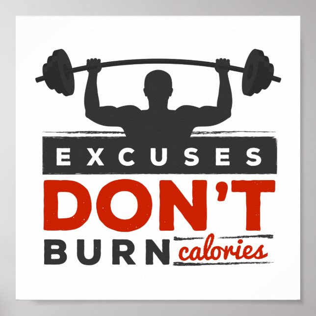 Excuses Don't Burn Calories | Gym Motivational Poster (Front)