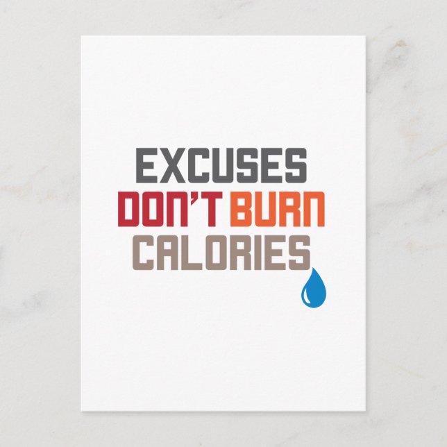 Excuses Don't Burn Calories Motivational Postcard (Front)