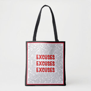 Excuses Excuses Excuses Tote Bag