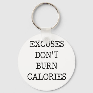 Excuses motivation quote key ring