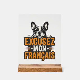 Excusez Mon Franais French Bulldog Vintage Acrylic Sign