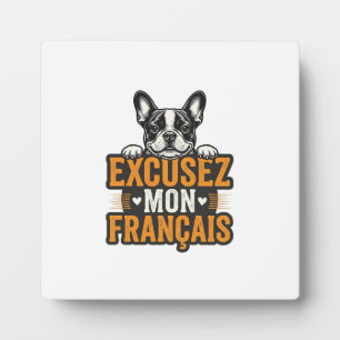 Excusez Mon Franais French Bulldog Vintage Plaque