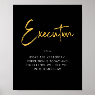 Execution Inspiring Quote Poster