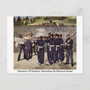 Execution Of Emperor Maximilian By Edouard Manet Postcard