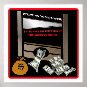 Execution of the American Dollar Poster