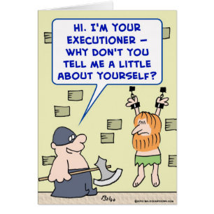 executioner tell me a little about yourself