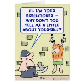 executioner tell me a little about yourself