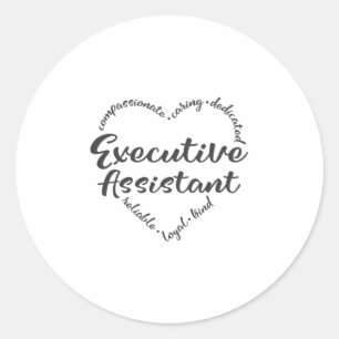 Executive Assistant with heart words Classic Round Sticker