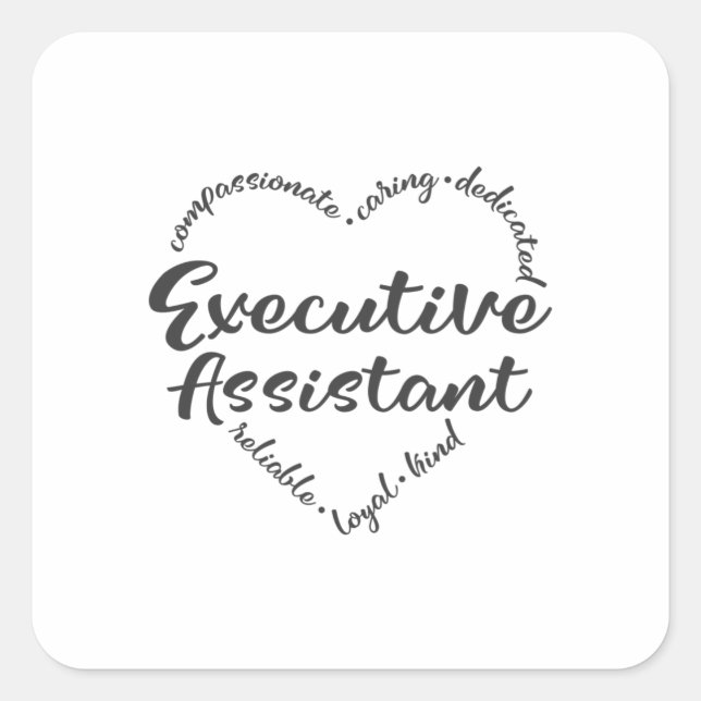 Executive Assistant with heart words Square Sticker (Front)