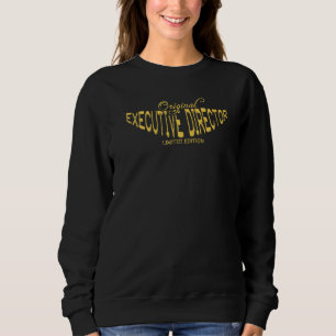 Executive Director  Job Title  Executive Director Sweatshirt