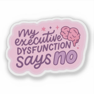 Executive Dysfunction Funny Quote Mug