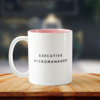 Executive Micromanager Funny Boss Coworker Bestie