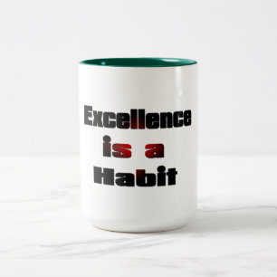 Exellence is a habit inspirational mug design