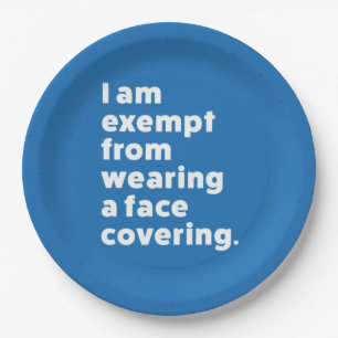 Exempt From Wearing a Face Covering Paper Plate