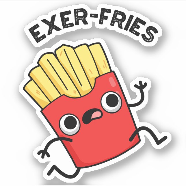 Exer-fries Funny Fries Puns  (Front)