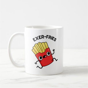 Exer-fries Funny Fries Puns  Coffee Mug
