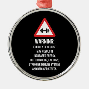 Exercise Benefits - Warning - Workout Motivational Metal Tree Decoration