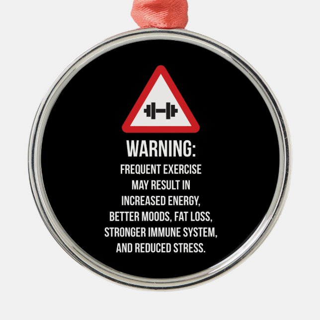 Exercise Benefits - Warning - Workout Motivational Metal Tree Decoration (Front)
