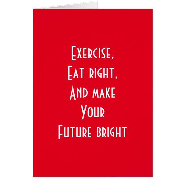 exercise, eat right (Front)