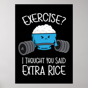 Exercise - Extra Rice - Cute - Funny Gym Poster