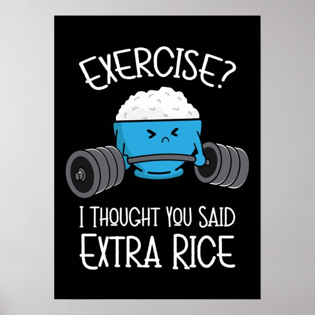 Exercise - Extra Rice - Cute - Funny Gym Poster (Front)