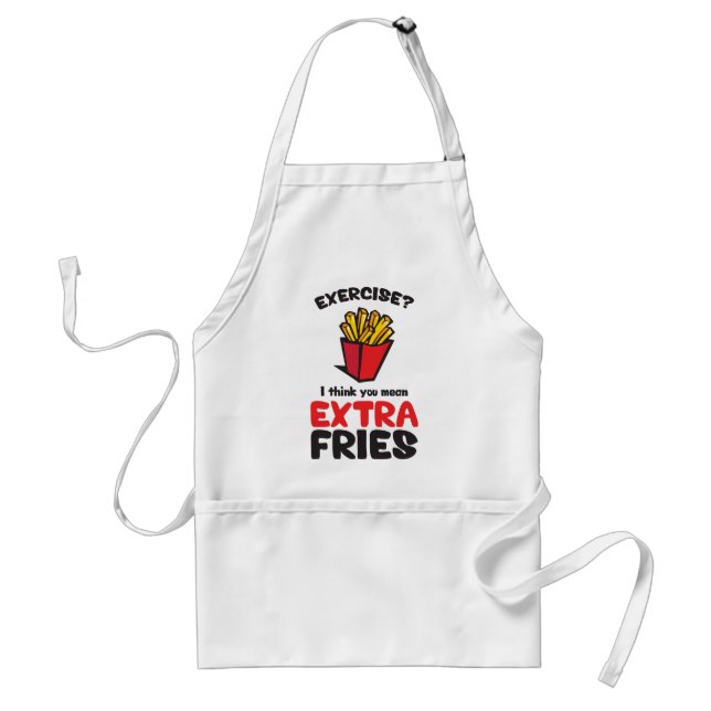 Exercise? I Think You Mean Extra Fries Standard Apron (Front)