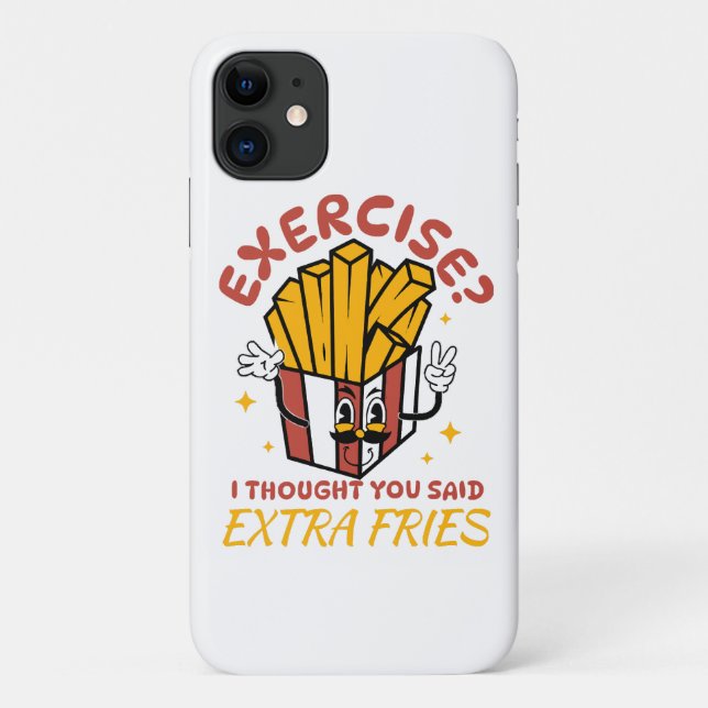 Exercise I Thought You Said Extra Fries Case-Mate iPhone Case (Back)