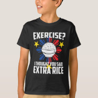 Exercise? I Thought You Said Extra Rice