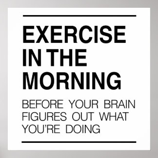 Exercise in the Morning Poster