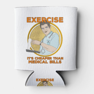 Exercise It's Cheaper Than Medical Bills Can Cooler