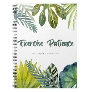 Exercise Patience   2023 Regional Convention   JW Notebook