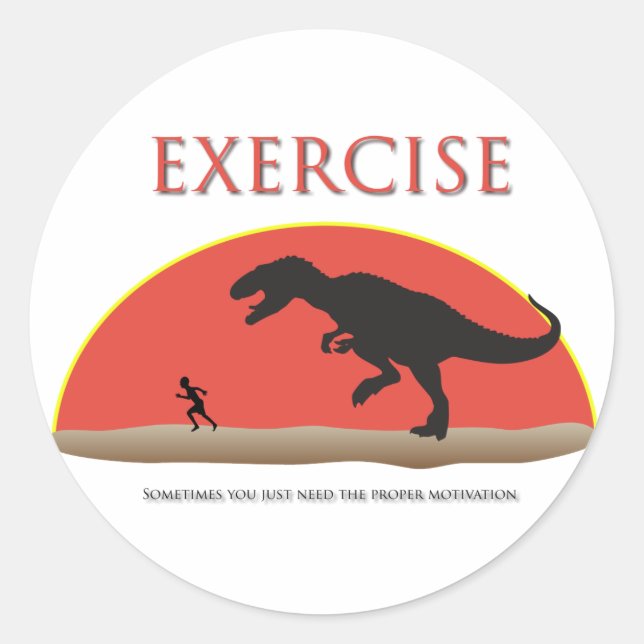 Exercise - Proper Motivation Classic Round Sticker (Front)