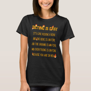Exercise Resolution Dieting is Easy Its like Ridin T-Shirt