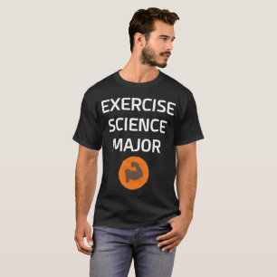 Exercise Science Major College Degree T-Shirt