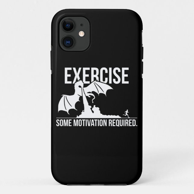 Exercise, Some Motivation Required, Dragon - Funny Case-Mate iPhone Case (Back)
