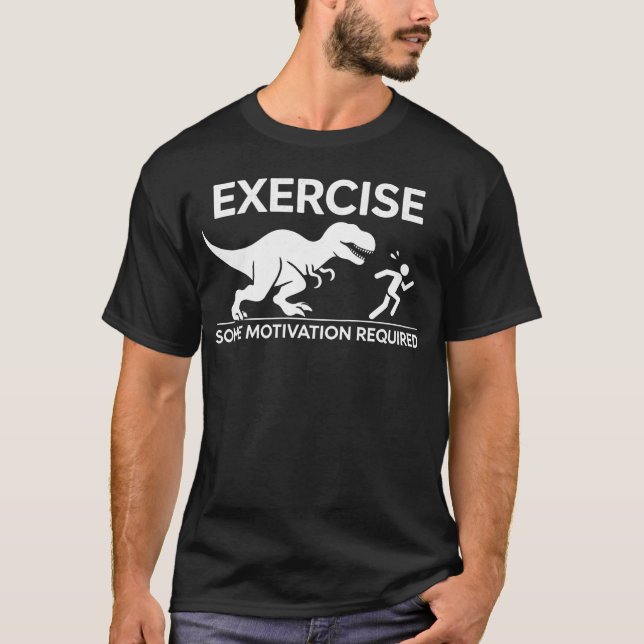 Exercise Some Motivation Required - Funny Gym T-Shirt (Front)