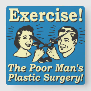Exercise - The Poor Man's Plastic Surgery Square Wall Clock