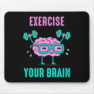 Exercise Your Brain Workout Your Brain Funny Graph Mouse Mat