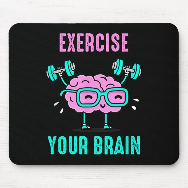 Exercise Your Brain Workout Your Brain Funny Graph Mouse Mat (Front)