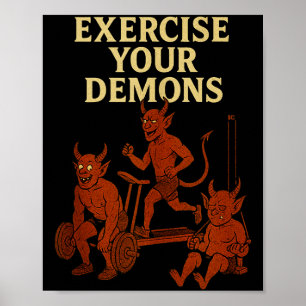 Exercise Your Demons Funny Gym Pun – I Have Exorci Poster