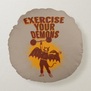 Exercise Your Demons Lt Brown Round Cushion