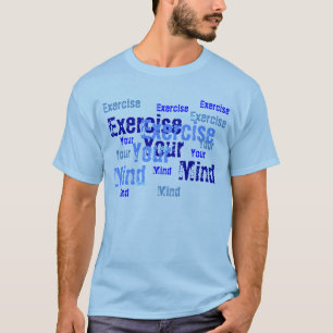 Exercise Your Mind - blue T-Shirt