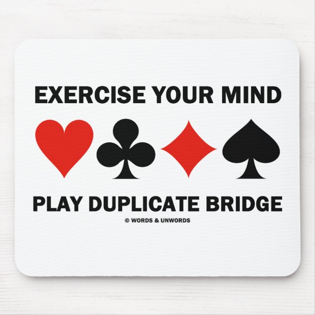 Exercise Your Mind Play Duplicate Bridge Mouse Mat (Front)