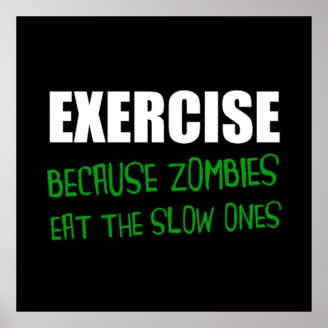 Exercise Zombies Eat Slow Ones Poster (Front)