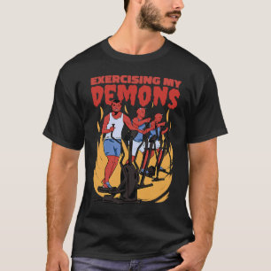Exercising My Demons Workout Phrase Halloween T-Shirt