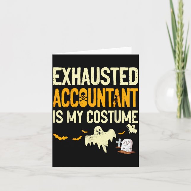 Exhausted Accountant Cpa Halloween Funny Accountan Card (Front)