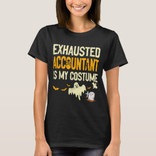 Exhausted Accountant Cpa Halloween Funny Accountan T-Shirt