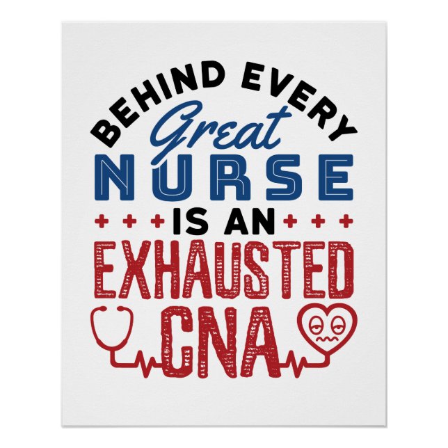 Exhausted CNA Certified Nursing Assistant Poster (Front)