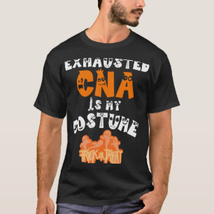 Exhausted CNA Halloween Nurse Costume Boo Boo Nurs T-Shirt