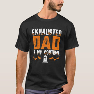 Exhausted Dad Costume Funny Matching Halloween Men T-Shirt